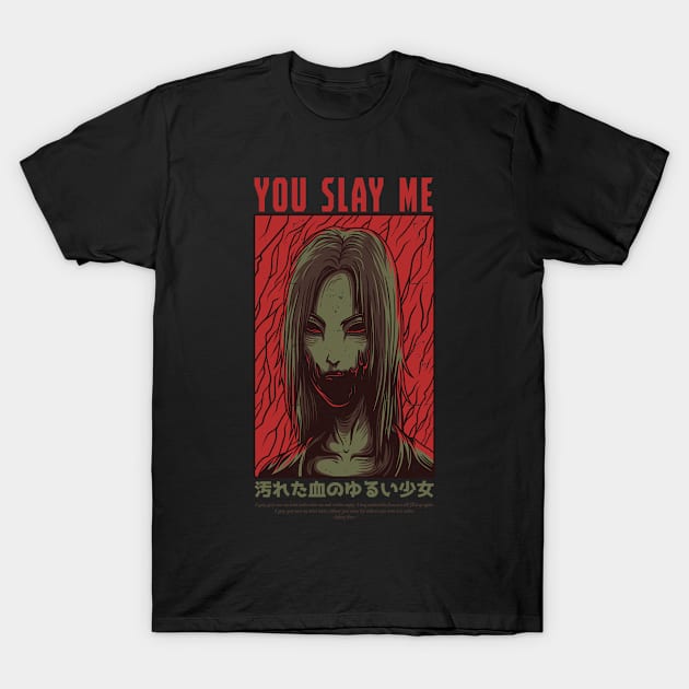 You Slay Me. Love Poem T-Shirt by ClickAlt